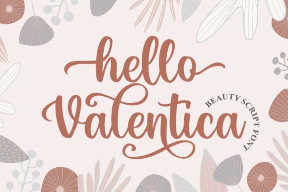 Hello Valentica: A Handwritten Font for Polished Branding